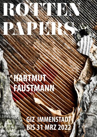 Fotoausstellung Rotten Papers von Hartmut Faustmann
